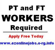 PT and FT Workers Required Urgently.